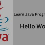 Learn Java Programming Hello World Example