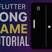 Build A Flutter Pong Game From Scratch Full Game Dev Tutorial For Beginners 2025
