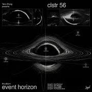CLSTR 56 Terry Zhong Event Horizon Official Audio