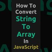 How To Convert String To Array In JavaScript Shorts Javascript Tutorial JavaScript Split Method