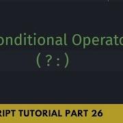 Conditional If And Else Shorthand Operator JavaScript Tutorial Part 26