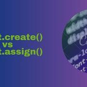 Object Create Vs Object Assign Methods In Javascript
