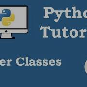 Python Tutorial Inner Classes