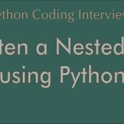 Flatten A Nested List Using Python Python Coding Interview Question An IT Professional
