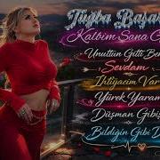 Tuğba Başaran Kalbim Sana Geçti Full Albüm