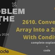 2610 Convert An Array Into A 2D Array With Conditions Leetcode Problem Of The Day 2nd Jan 2024