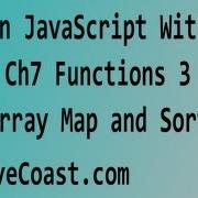 Learn JavaScript With Me Functions 3 Array Map And Sort Chapter 7 HD Video Tutorial