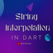 04 Mastering String Interpolation In Dart Tips Tricks And Examples Dart Programming Tutorial