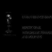 Heretic Grail With Dreams Towards Death And Mourning Full Cassette Rip
