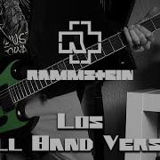 Rammstein Los Full Band Version Cover