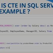 52 What Is CTE In SQL Server With Example
