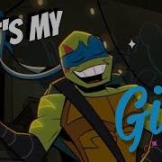 Leo That S My Girl ROTTMNT AMV
