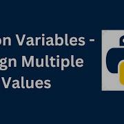 Python Variables Assign Multiple Values Unpack A Collection In Python Python Tutorial