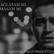 Bilmem Ağlasam Mı Ağlamasam Mı Psychedelic Anatolian Rock Cover