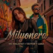 MC Malafat Tayfun Lena Milyonera