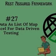 27 Rest Assured Framework Read Data As List Of Map From Excel For Data Driven Testing