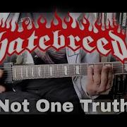 Hatebreed Not One Truth Satisfaction 8 Guitar Cover