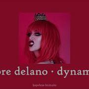 Adore Delano Dynamite Slowed Reverb
