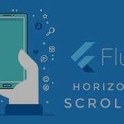 Flutter Horizontal Scrollview Flutter Tutorial For Beginners Horizontal Scrolling View