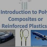 An Introduction To Composite Materials Polymer Composites Or Fibre Reinforced Plastics