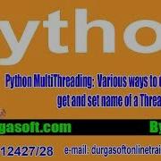 Python MultiThreading Various Ways To Define A Thread Get And Set Name Of A Thread