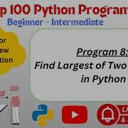 Python Program 008 Find Largest Of Two Numbers In Python If Else Example