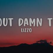 Lizzo About Damn Time Lyrics