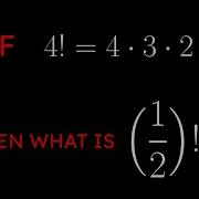 The Gamma Function Pt 2 What Is 1 2 Factorial