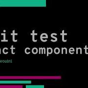 ENJOY TESTING REACT COMPONENTS PART 1 Course Overview