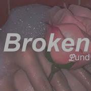 Lund Broken Lyric Video