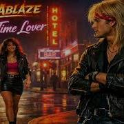 Fyre Ablaze Prime Time Lover Lyric Video