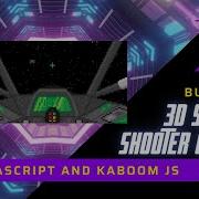 Build A 3D Space Shooter Game With JavaScript Kaboom JS