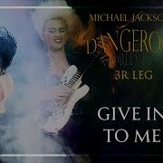 Give In To Me Dangerous World Tour Fanmade Michael Jackson