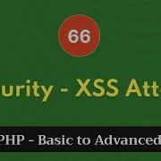 66 Security XSS Attack PHP Tutorial Basic To Advanced PHP 8 2