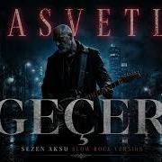 Geçer Sezen Aksu Kasvetlirock Version