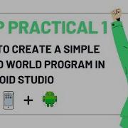 How To Create A Simple Hello World Program In Android Studio Advanced Mobile Programming Pract1