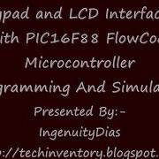 Keypad With LCD Interfacing With PIC16F877A FlowCode Microcontroller Programming And Simulation