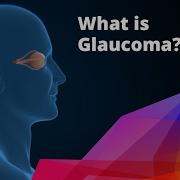 Animated Video Explanation Of Glaucoma And Its Development