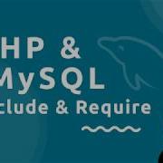 PHP Tutorial MySQL 15 Include Require