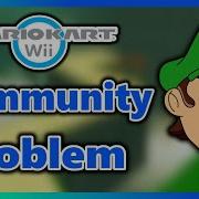The MrBean And Mario Kart Wii Community Problems