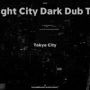 Tokyo City POV Late Night City Dark Dub Techno Mix Vol 6