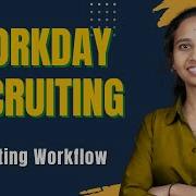 Recruiting Workflow In Workday Workday Recruiting Online Training Workday Recruiting CyberBrainer