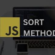 Learn JavaScript Sort Method Under 8 Minutes Array Sort