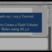 Adobe Flash Cs5 5 5 Tutorial Creating A Flash As 3 0 Volume Slider Part 1