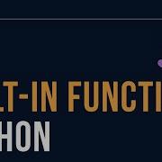 Understanding Python S Built In Functions Len Input And Print