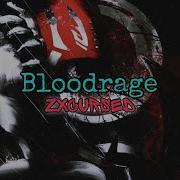 Zxcursed Bloodrage текст