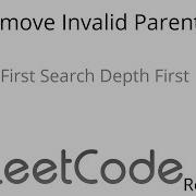 Leetcode 301 Remove Invalid Parentheses