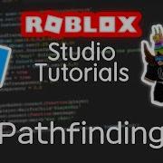 How To Use Pathfinding Roblox Advanced Tutorials