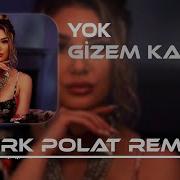 Senden Başka Kimsem Yok Gizem Kara Berk Polat Remix