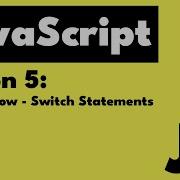JavaScript Lesson 5 Control Flow Switch Statements